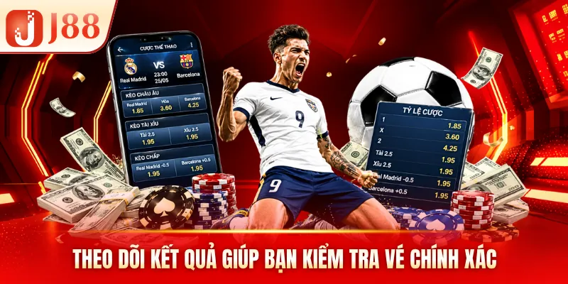 Theo dõi kết quả giúp bạn kiểm tra vé chính xác Theo dõi kết quả giúp bạn kiểm tra vé chính xác